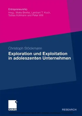 Stöckmann | Exploration und Exploitation in adoleszenten Unternehmen | E-Book | sack.de