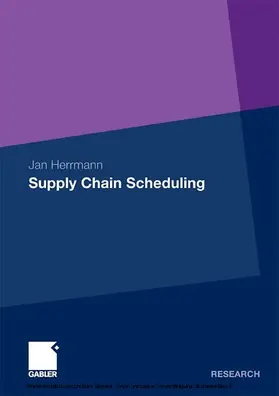 Herrmann |  Supply Chain Scheduling | eBook | Sack Fachmedien