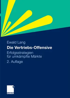 Lang |  Die Vertriebs-Offensive | eBook | Sack Fachmedien