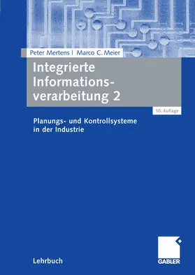 Mertens / Meier | Integrierte Informationsverarbeitung 2 | E-Book | www2.sack.de