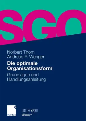 Thom / Wenger | Die optimale Organisationsform | E-Book | sack.de