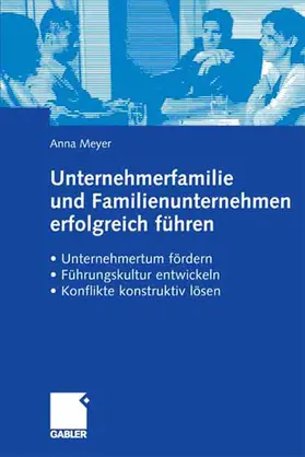 Meyer |  Unternehmerfamilie und Familienunternehmen erfolgreich führen | eBook | Sack Fachmedien