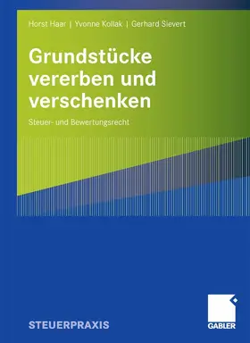 Haar / Kollak / Sievert | Grundstücke vererben und verschenken | E-Book | sack.de
