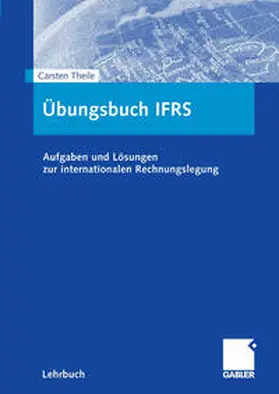 Theile |  Übungsbuch IFRS | eBook | Sack Fachmedien