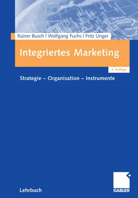 Busch / Fuchs / Unger |  Integriertes Marketing | eBook | Sack Fachmedien
