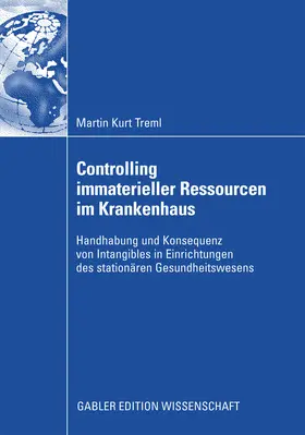 Treml |  Controlling immaterieller Ressourcen im Krankenhaus | eBook | Sack Fachmedien