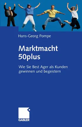 Pompe |  Marktmacht 50plus | eBook | Sack Fachmedien