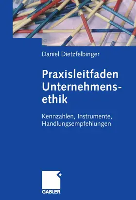 Dietzfelbinger |  Praxisleitfaden Unternehmensethik | eBook | Sack Fachmedien