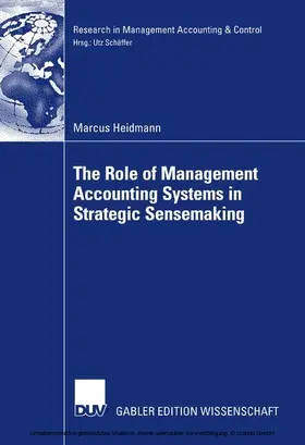 Heidmann |  The Role of Management Accounting Systems in Strategic Sensemaking | eBook | Sack Fachmedien