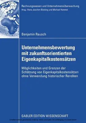 Rausch |  Unternehmensbewertung mit zukunftsorientierten Eigenkapitalkostensätzen | eBook | Sack Fachmedien