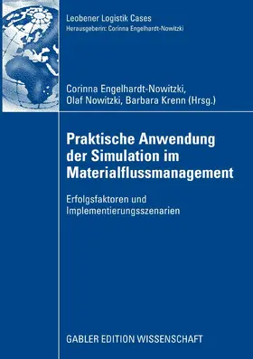 Engelhardt-Nowitzki / Nowitzki / Krenn |  Praktische Anwendung der Simulation im Materialflussmanagement | eBook | Sack Fachmedien