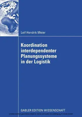 Meier | Koordination interdependenter Planungssysteme in der Logistik | E-Book | www2.sack.de