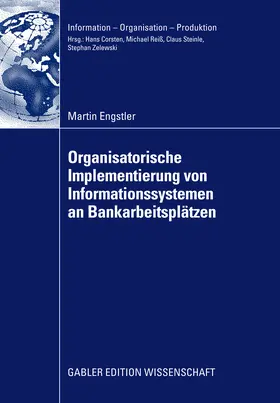 Engstler |  Oganisatorische Implementierung von Informationssystemen an Bankarbeitsplätzen | eBook | Sack Fachmedien