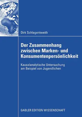 Schlagentweith |  Der Zusammenhang zwischen Marken- und Konsumentenpersönlichkeit | eBook | Sack Fachmedien
