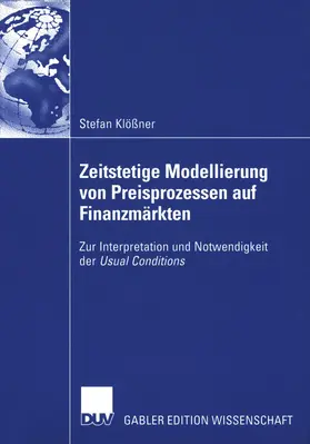 Klößner |  Zeitstetige Modellierung von Preisprozessen auf Finanzmärkten | Buch |  Sack Fachmedien