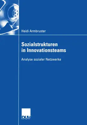 Armbruster |  Sozialstrukturen in Innovationsteams | Buch |  Sack Fachmedien