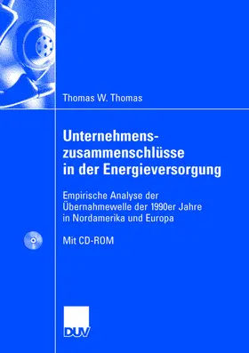 Thomas | Unternehmenszusammenschlüsse in der Energieversorgung | Buch | 978-3-8350-0043-8 | sack.de