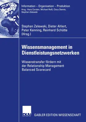 Zelewski / Schütte / Ahlert |  Wissensmanagement in Dienstleistungsnetzwerken | Buch |  Sack Fachmedien