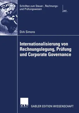 Simons |  Internationalisierung von Rechnungslegung, Prüfung und Corporate Governance | Buch |  Sack Fachmedien