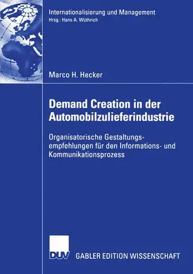 Hecker |  Demand Creation in der Automobilzulieferindustrie | Buch |  Sack Fachmedien