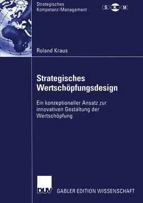 Kraus |  Strategisches Wertschöpfungsdesign | Buch |  Sack Fachmedien