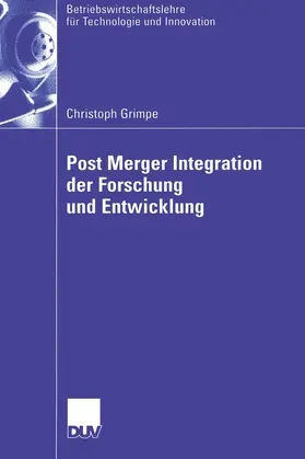 Grimpe |  Post Merger Integration der Forschung und Entwicklung | Buch |  Sack Fachmedien