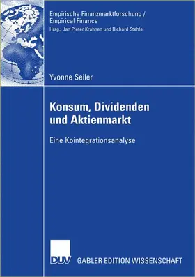 Seiler |  Konsum, Dividenden und Aktienmarkt | Buch |  Sack Fachmedien