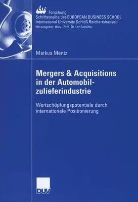 Mentz |  Mergers & Acquisitions in der Automobilzulieferindustrie | Buch |  Sack Fachmedien