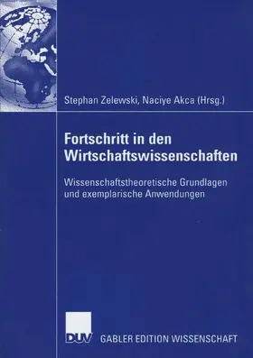 Akca / Zelewski |  Fortschritt in den Wirtschaftswissenschaften | Buch |  Sack Fachmedien