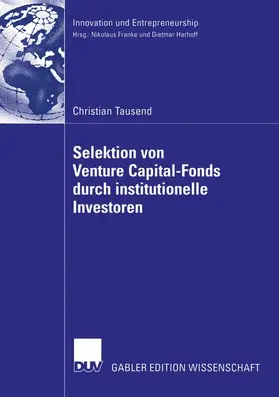Tausend |  Selektion von Venture Capital-Fonds durch institutionelle Investoren | Buch |  Sack Fachmedien