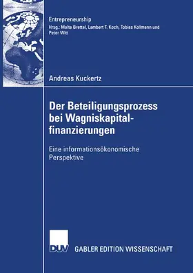 Kuckertz |  Der Beteiligungsprozess bei Wagniskapitalfinanzierungen | Buch |  Sack Fachmedien