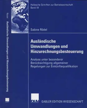 Rödel |  Ausländische Umwandlungen und Hinzurechnungsbesteuerung | Buch |  Sack Fachmedien