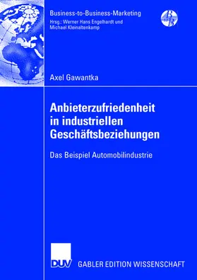 Gawantka |  Anbieterzufriedenheit in industriellen Geschäftsbeziehungen | Buch |  Sack Fachmedien