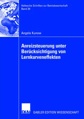 Kunow |  Anreizsteuerung unter Berücksichtigung von Lernkurveneffekten | Buch |  Sack Fachmedien