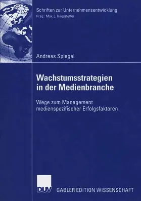 Spiegel |  Wachstumsstrategien in der Medienbranche | Buch |  Sack Fachmedien