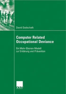 Godschalk |  Computer Related Occupational Deviance | Buch |  Sack Fachmedien