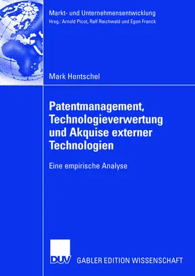 Hentschel |  Patentmanagement, Technologieverwertung und Akquise externer Technologien | Buch |  Sack Fachmedien