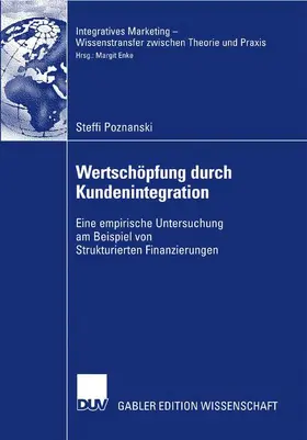 Poznanski |  Wertschöpfung durch Kundenintegration | Buch |  Sack Fachmedien