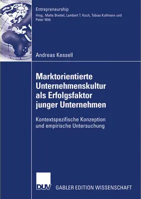Kessell |  Marktorientierte Unternehmenskultur als Erfolgsfaktor junger Unternehmen | Buch |  Sack Fachmedien