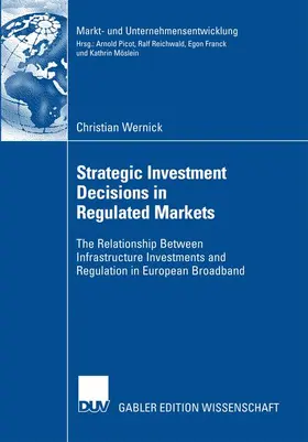 Wernick |  Strategic Investment Decisions in Regulated Markets | Buch |  Sack Fachmedien