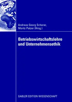 Patzer / Scherer |  Betriebswirtschaftslehre und Unternehmensethik | Buch |  Sack Fachmedien