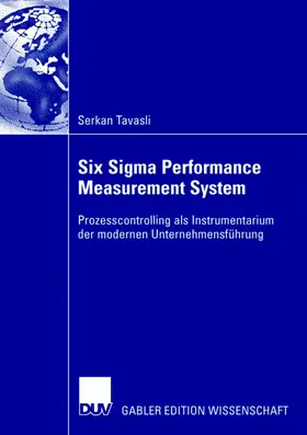 Tavasli |  Six Sigma Performance Measurement System | Buch |  Sack Fachmedien