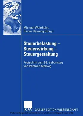 Wehrheim / Heurung |  Steuerbelastung - Steuerwirkung - Steuergestaltung | eBook | Sack Fachmedien