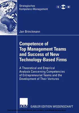 Brinckmann |  Competence of Top Management Teams and Success of New Technology-Based Firms | eBook | Sack Fachmedien
