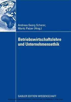 Scherer / Patzer |  Betriebswirtschaftslehre und Unternehmensethik | eBook | Sack Fachmedien