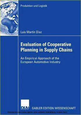 Martín Díaz |  Evaluation of Cooperative Planning in Supply Chains | eBook | Sack Fachmedien