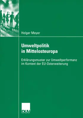 Meyer |  Umweltpolitik in Mittelosteuropa | Buch |  Sack Fachmedien