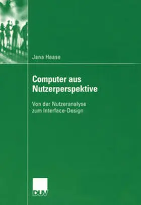 Haase |  Computer aus Nutzerperspektive | Buch |  Sack Fachmedien
