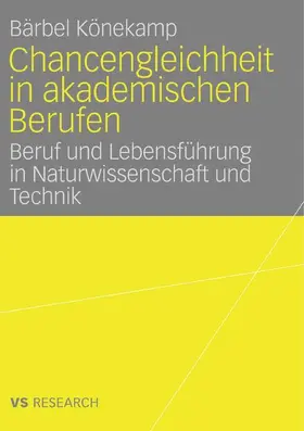 Könekamp |  Chancengleichheit in akademischen Berufen | Buch |  Sack Fachmedien