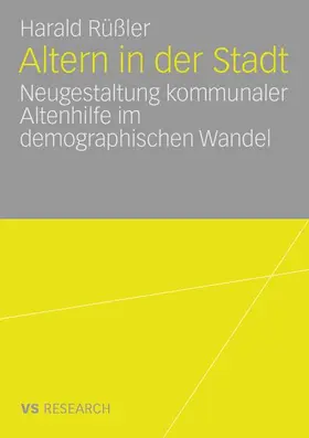 Rüßler |  Altern in der Stadt | Buch |  Sack Fachmedien
